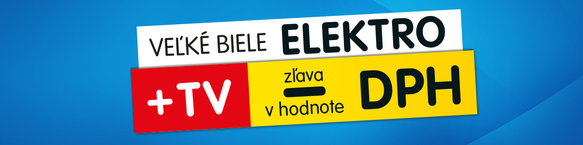 Príď si do predajne pre veľké biele elektro + TV so zľavou v hodnote DPH