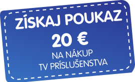 Získaj poukaz 20 EUR na nákup TV príslušenstva