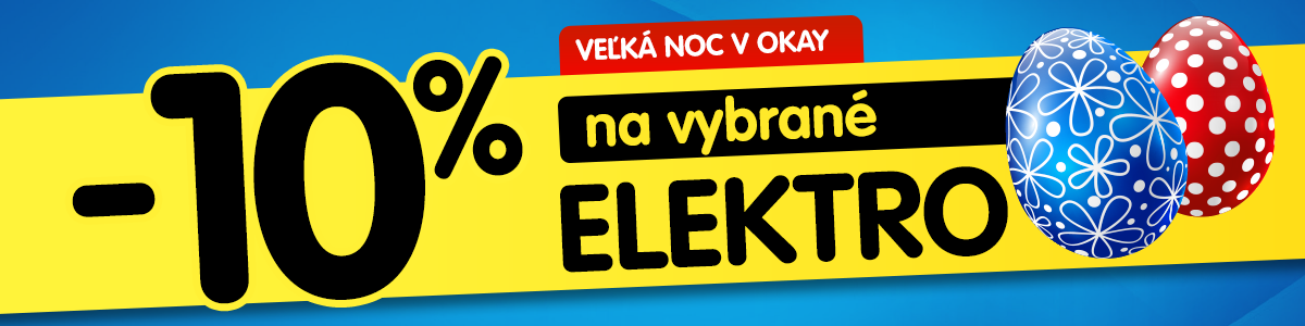 OKAY nadeľuje zľavu 10 % na vybrané elektro pre každého šibača! Osláv Veľkú noc s nami!